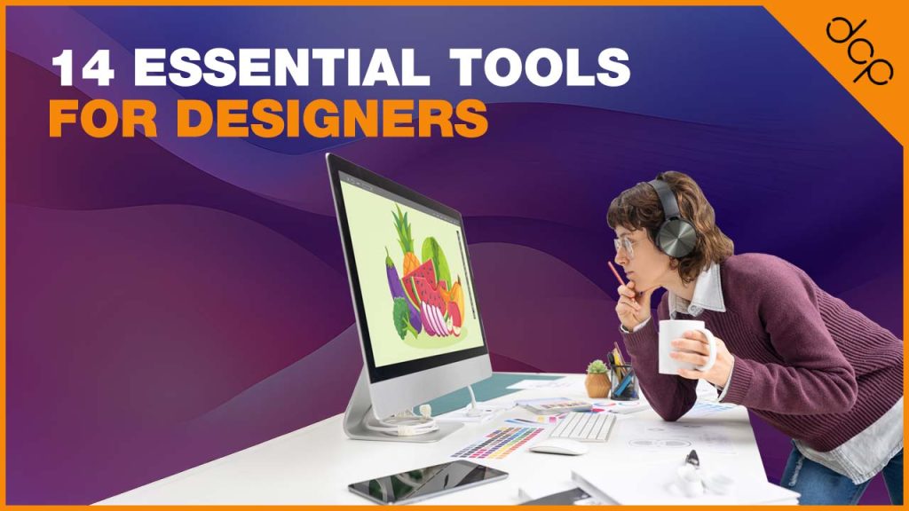 14 Essential Tools For Designers
