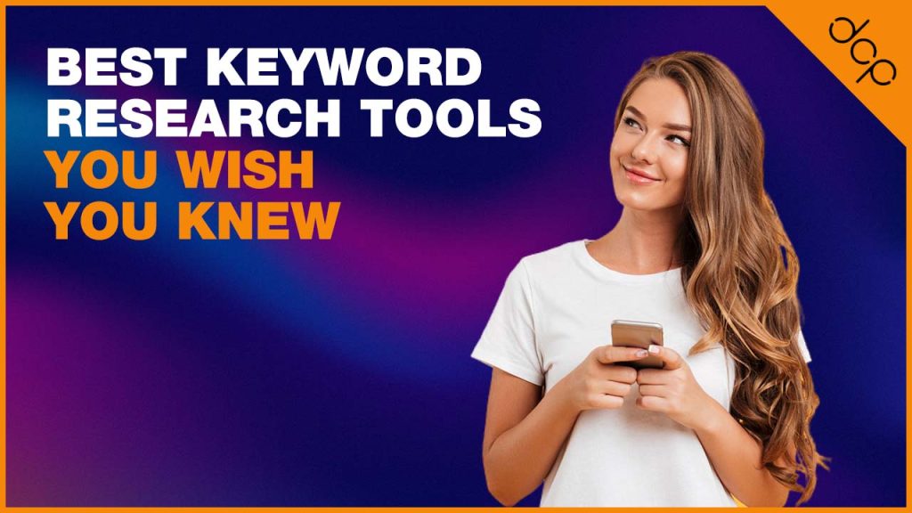 Best keyword research tools you wish you knew