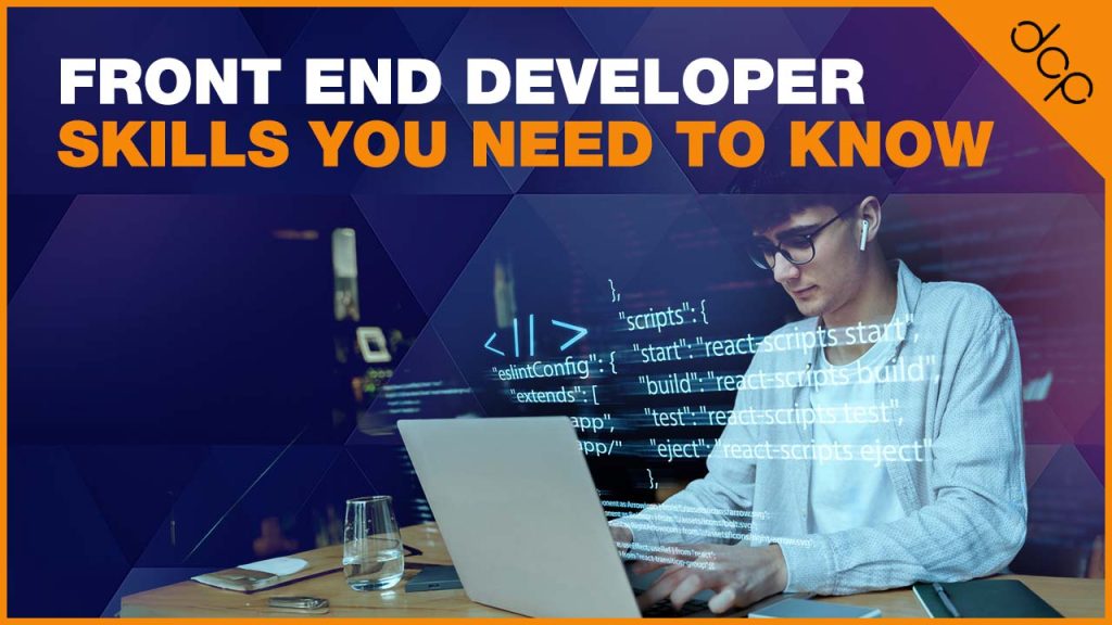 Front end developer skills you need to know