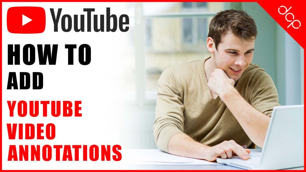How to add annotations to YouTube video