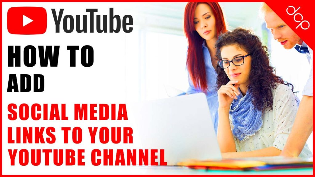 How to add social media icons and links to your YouTube channel