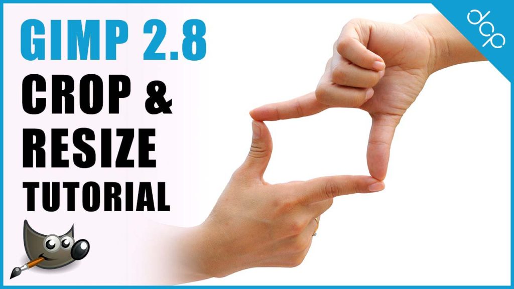 How To Crop and Resize an Image Using GIMP 2.8 Video Tutorial