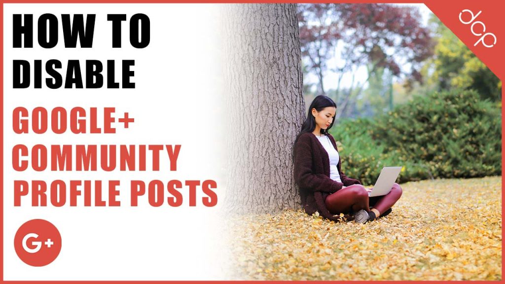 How to disable community posts on your google+ business profile page