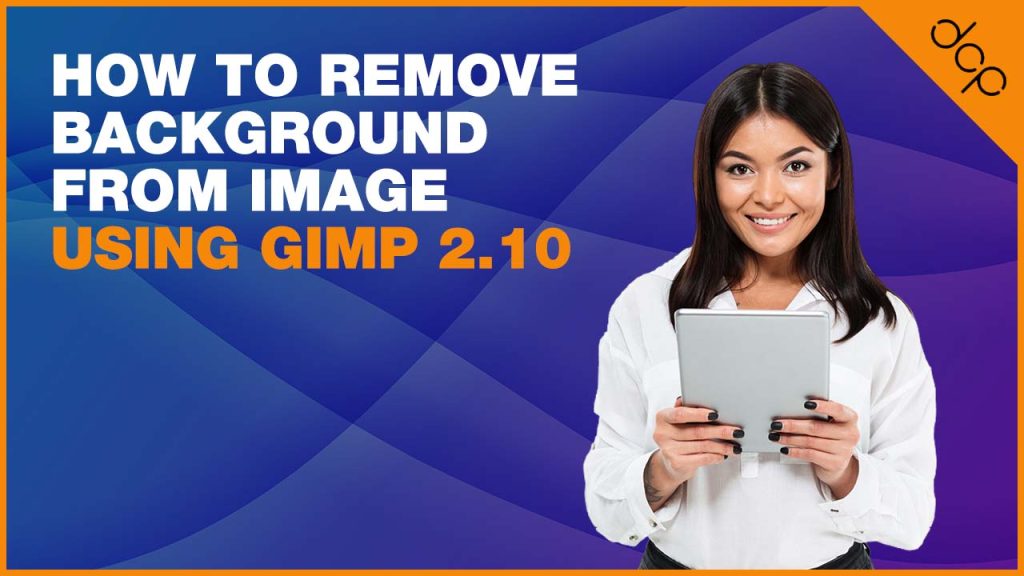 How to remove background from image using GIMP 2.10