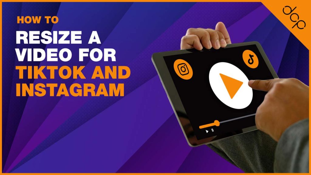 How to Resize a Video for TikTok and Instagram