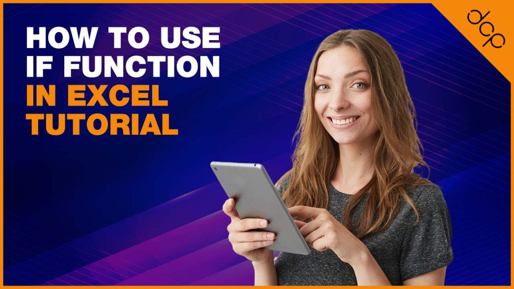 How to use IF function in Excel Tutorial