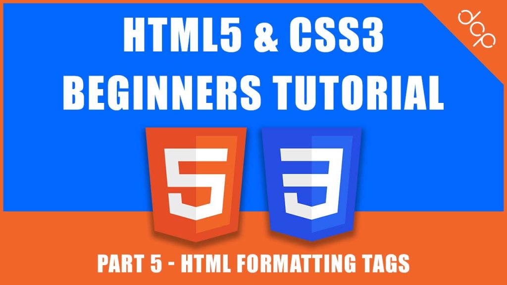HTML5 & CSS3 - Beginners Tutorial - Part 5 - HTML Formatting Tags