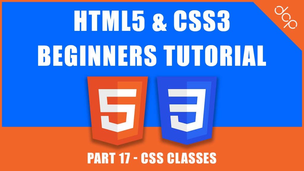 HTML5 & CSS3 - Beginners Tutorial - Part 17 - CSS Classes Tutorial
