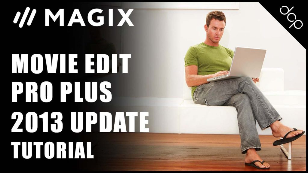 Magix Movie Edit Pro Plus beginners tutorial