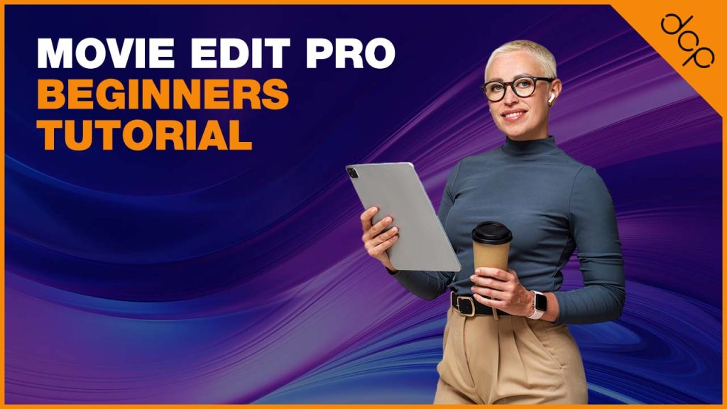 Movie Edit Pro Beginners Tutorial