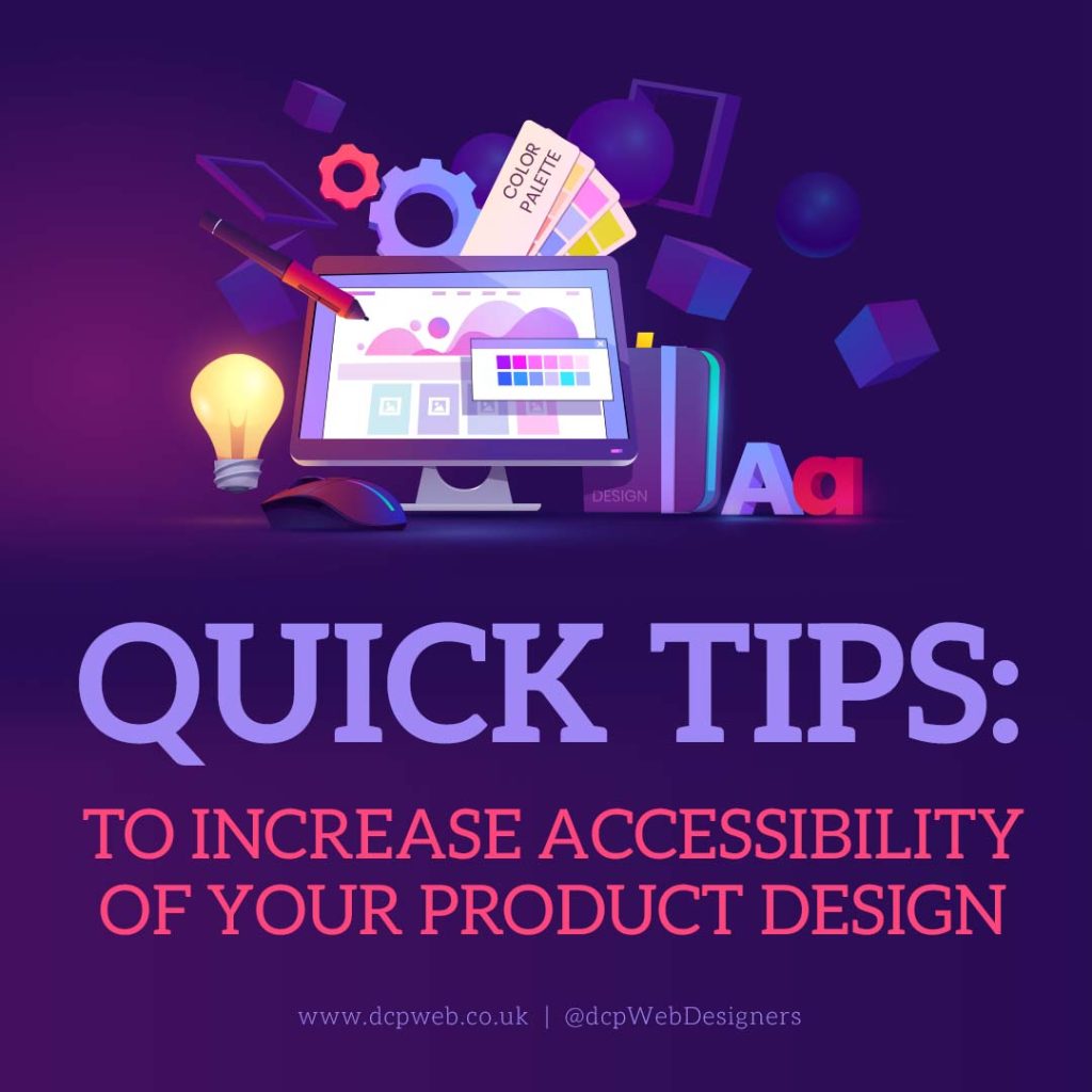 QUICK TIPS - To Increase Accessibility of Your Product Design v1