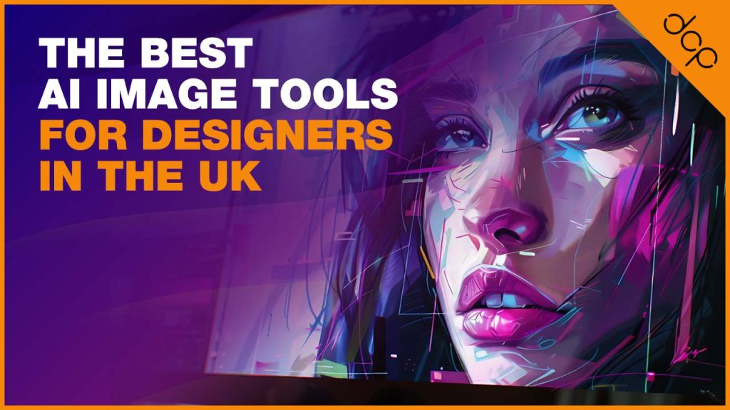 The Best AI Image Tools for Designers in the UK