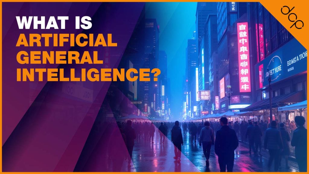 What is Artificial General Intelligence