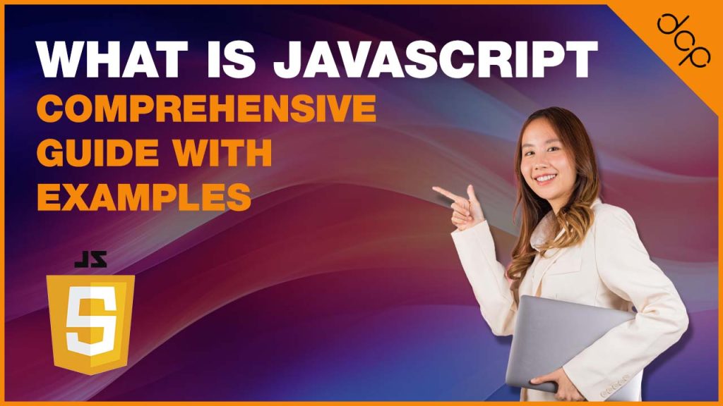 What is JavaScript A Comprehensive Guide with Examples