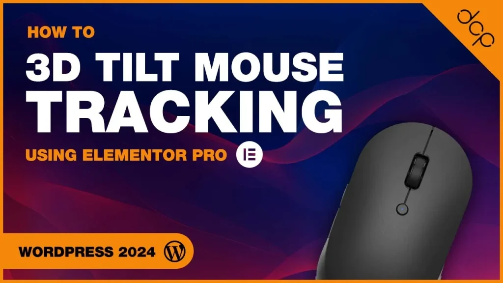 3D Tilt Mouse Tracking with Elementor Pro [Step-by-Step Guide]