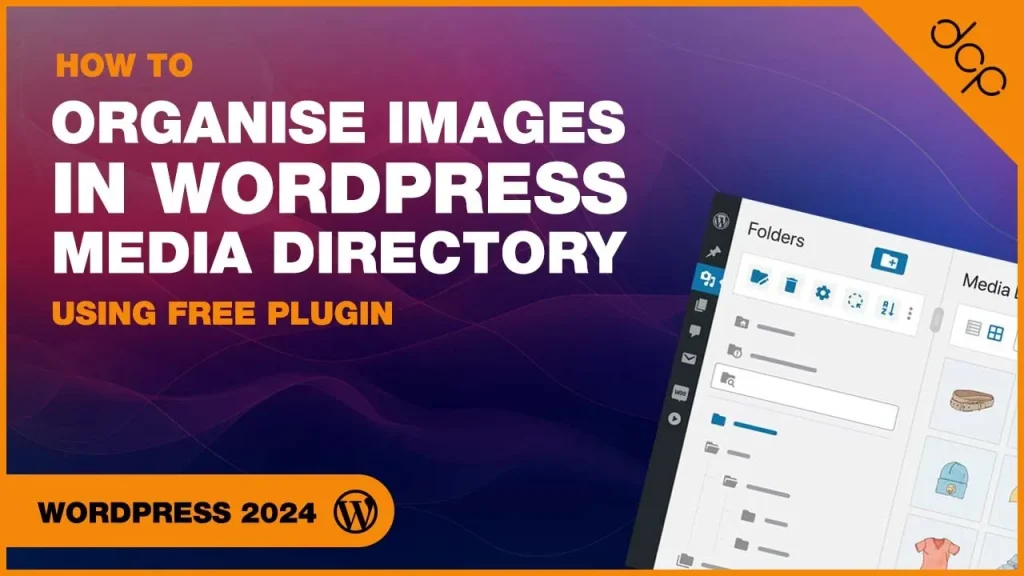 How to organise images in WordPress media directory using Free Plugin [Easy Tutorial]
